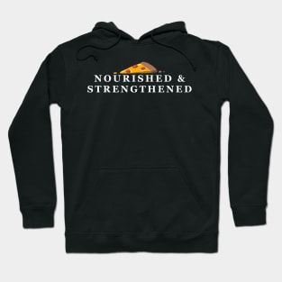 Family Home Evening - Nourished and Strengthened Hoodie